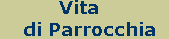 Vita della Parrocchia