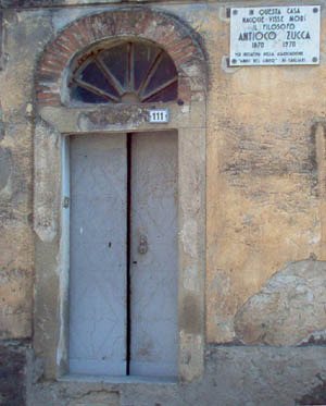 La casa dove il filoso Antioco Zucca � nato nel  1870 e deceduto nel  1960 